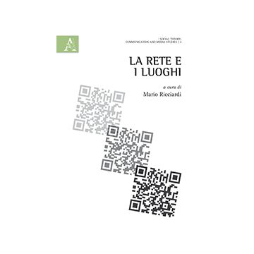 La Rete E I Luoghi  - Ricciardi M.  - Aracne - 9788854871052