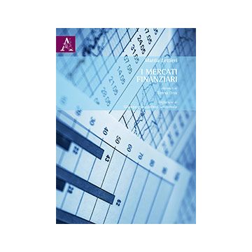 I Mercati Finanziari  - Lettieri Mattia - Aracne - 9788854871977