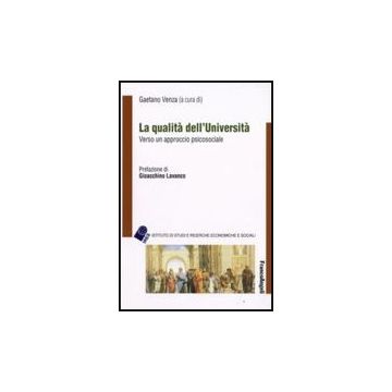 La Qualita' Dell'universita. Verso Un Approccio Psicosociale  - Venza - Franco Angeli - 9788856802160