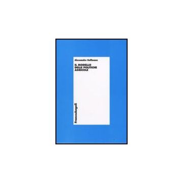Il Modello Delle Politiche Agricole  - Hoffmann Alessandro - Franco Angeli - 9788856802771