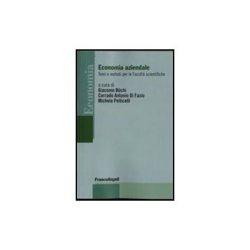 Economia Aziendale. Temi E Metodi Per Le Facolta' Scientifiche - Buchi; Di Fazio; Pellicelli - Franco Angeli - 9788856802832