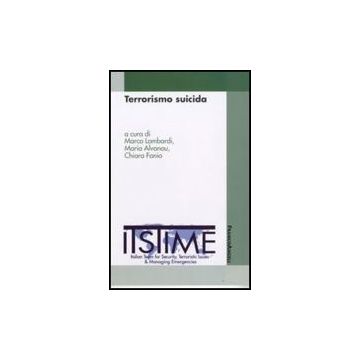 Terrorismo Suicida - Lombardi M. ; Alvanou M. ; Fonio C.  - Franco Angeli - 9788856803488