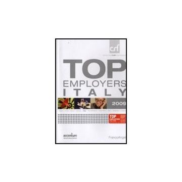 Top Employers Italia 2009 - Dini E.  - Franco Angeli - 9788856804218