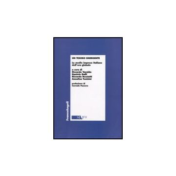 Un Tesoro Emergente. Le Medie Imprese Italiane Dell'era Globale  -  - Franco Angeli - 9788856807646
