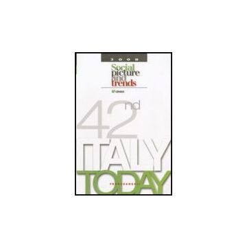 Italy Today 2008. Social Picture And Trends - Censis  - Franco Angeli - 9788856810615