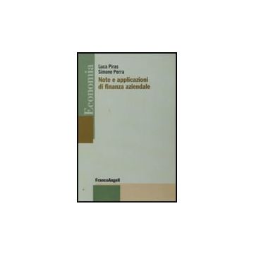 Note E Applicazioni Di Finanza Aziendale - Piras Luca; Perra Simone - Franco Angeli - 9788856812497
