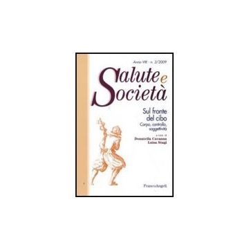 Sul Fronte Del Cibo. Corpo, Controllo, Soggettivita' - Cavanna D. ; Stagi L.  - Franco Angeli - 9788856814538