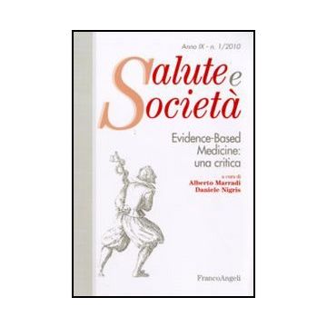 Evidence-based Medicine: Una Critica - Marradi A. ; Nigris D.  - Franco Angeli - 9788856823486