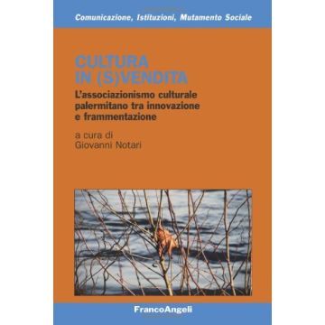 Cultura in (s)vendita. L'associazionismo culturale palermitano tra innovazione e frammentazione