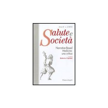 Narrative Based Medicine: Una Critica - Cipriani R.  - Franco Angeli