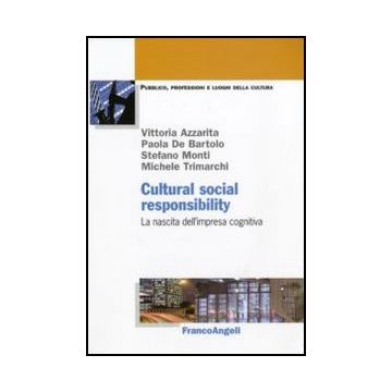 Cultural Social Responsability. La Nascita Dell'impresa Cognitiva