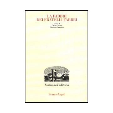 La Fabbri Dei Fratelli Fabbri 