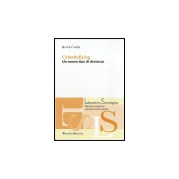 Cyberbullying. Un nuovo tipo di devianza