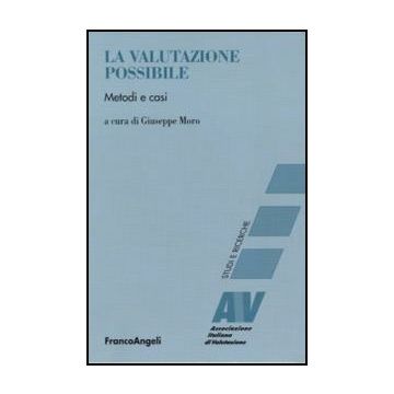 La Valutazione Possibile. Metodi E Casi 