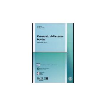 Il mercato della carne bovina. Rapporto 2010