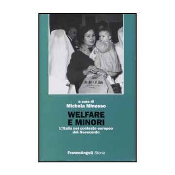 Welfare e minori. L'Italia nel contesto europeo del Novecento