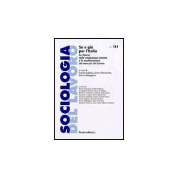 Su e giù per l'Italia. La ripresa delle emigrazioni interne e le trasformazioni del mercato del lavoro