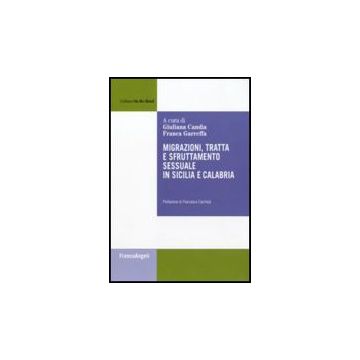 Migrazioni, tratta e sfruttamento sessuale in Sicilia e Calabria