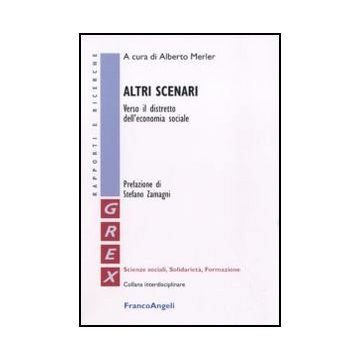 Altri scenari. Verso il distretto dell'economia sociale