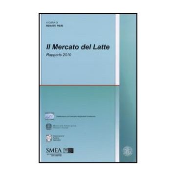 Il Mercato Del Latte. Rapporto 2010 