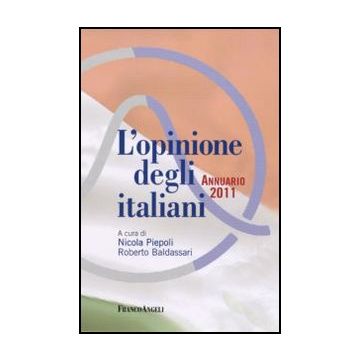 L'opinione degli italiani. Annuario 2011