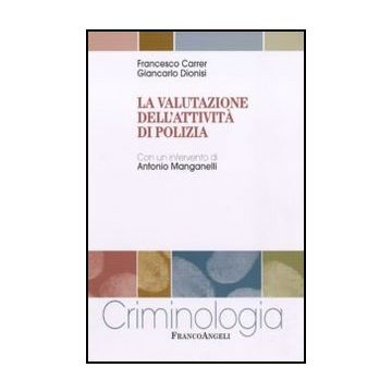 La Valutazione Dell'attivita' Di Polizia 