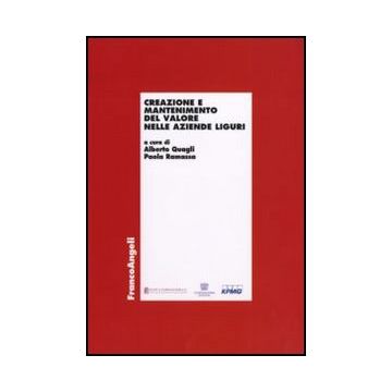 Creazione e mantenimento del valore nelle aziende liguri