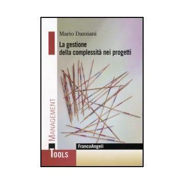 La Gestione Della Complessita' Nei Progetti 