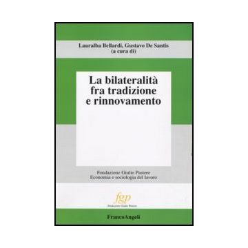 La bilateralità fra tradizione e rinnovamento