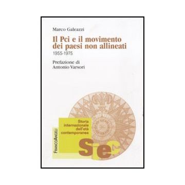 Il Pci e il movimento dei paesi non allineati 1955-1975