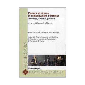 Percorsi di ricerca in comunicazione d'impresa. Tendenze, contesti, gestione
