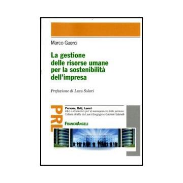 La gestione delle risorse umane per la sostenibilità dell'impresa