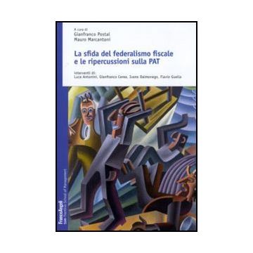 La sfida del federalismo fiscale e le ripercussioni sulla PAT