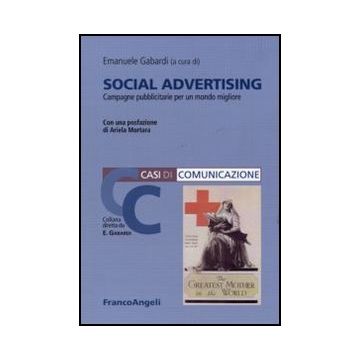 Social Advertising. Campagne pubblicitarie per un mondo migliore