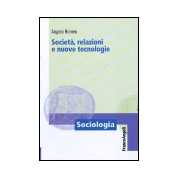 Società, relazioni e nuove tecnologie