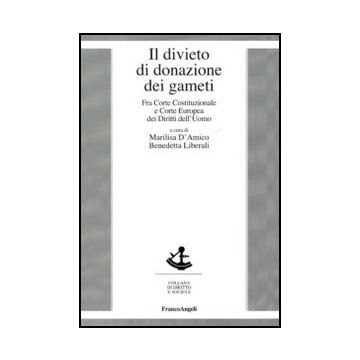 Il divieto di donazione dei gameti. Fra Corte Costituzionale e Corte Europea dei Diritti dell’Uomo