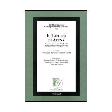 Il lascito di Atena. Funzioni, strumenti ed esiti della controversia giuridica
