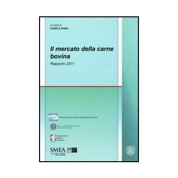 Il mercato della carne bovina. Rapporto 2011