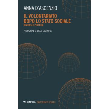 Il volontariato dopo lo stato sociale. Discordi e pratiche