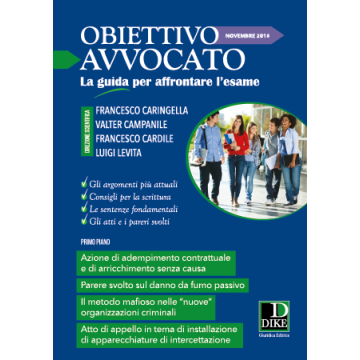 Obiettivo avvocato. La guida per affrontare l'esame (2018). Vol. 3: Novembre 2018