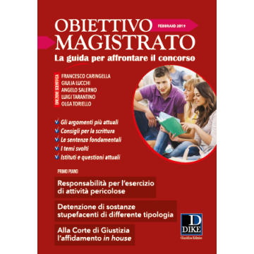 Obiettivo magistrato. La guida per affrontare il concorso (2019). Vol. 2: Febbraio