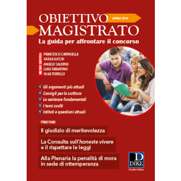 Obiettivo magistrato. La guida per affrontare il concorso (2019). Vol. 4: Aprile