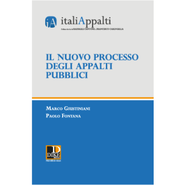 Il nuovo processo degli appalti pubblici Giustiniani fontana dike edizioni 2020
