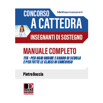 Concorso a cattedra. Insegnanti di sostegno. Manuale completo