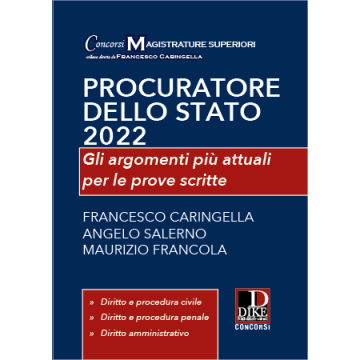 Procuratore dello Stato 2022. Gli argomenti più attuali per le prove scritte
