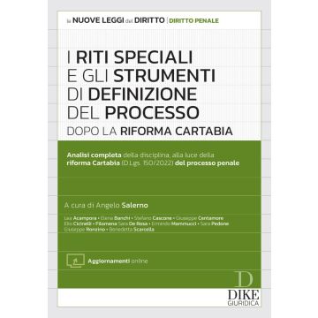 Riti speciali e gli strumenti di definizione del processo dopo la Riforma Cartabia. Con aggiornamento online
