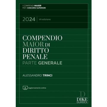 Compendio di diritto penale. Parte generale 2024 (Compendi Maior - Dike)