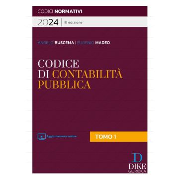 Codice di contabilità pubblica 2024 angelo buscema eugenio madeo dike giuridica