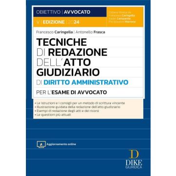 Tecniche di redazione dell'atto giudiziario di diritto amministrativo per l'Esame di avvocato 2024/2025. Con aggiornamento online