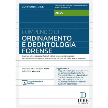 Compendio di ordinamento e deontologia forense 2025 (Dike)